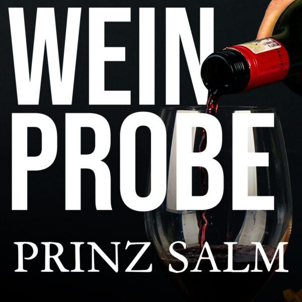 Weinprobe Prinz Salm