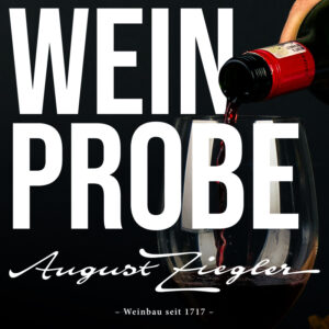 Weinprobe August Ziegler